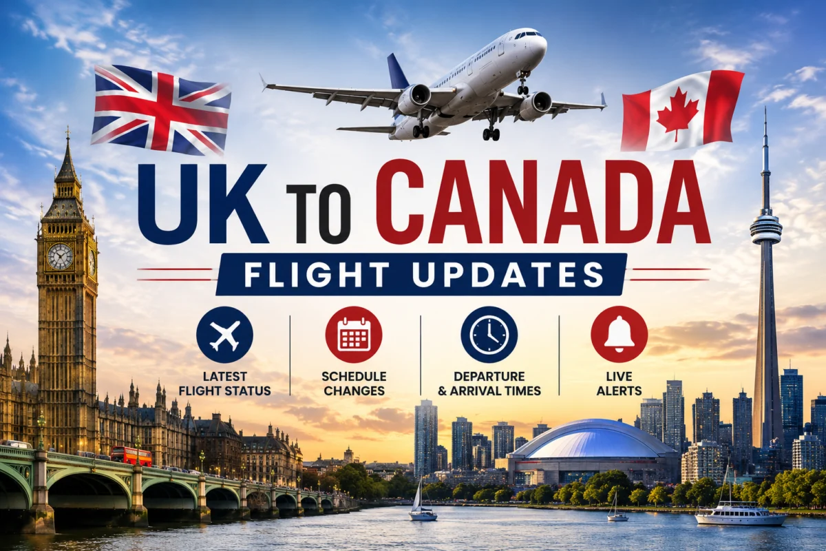 UK to Canada Flight Updates