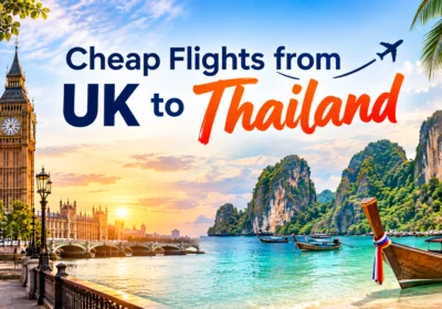 Cheap Flights from UK to Thailand