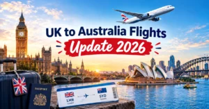 UK to Australia Flights Update 2026
