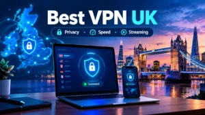 Best VPN UK: 7 Top Picks for Speed, Privacy and Streaming in 2026
